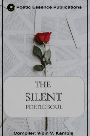 The Silent Poetic Soul
