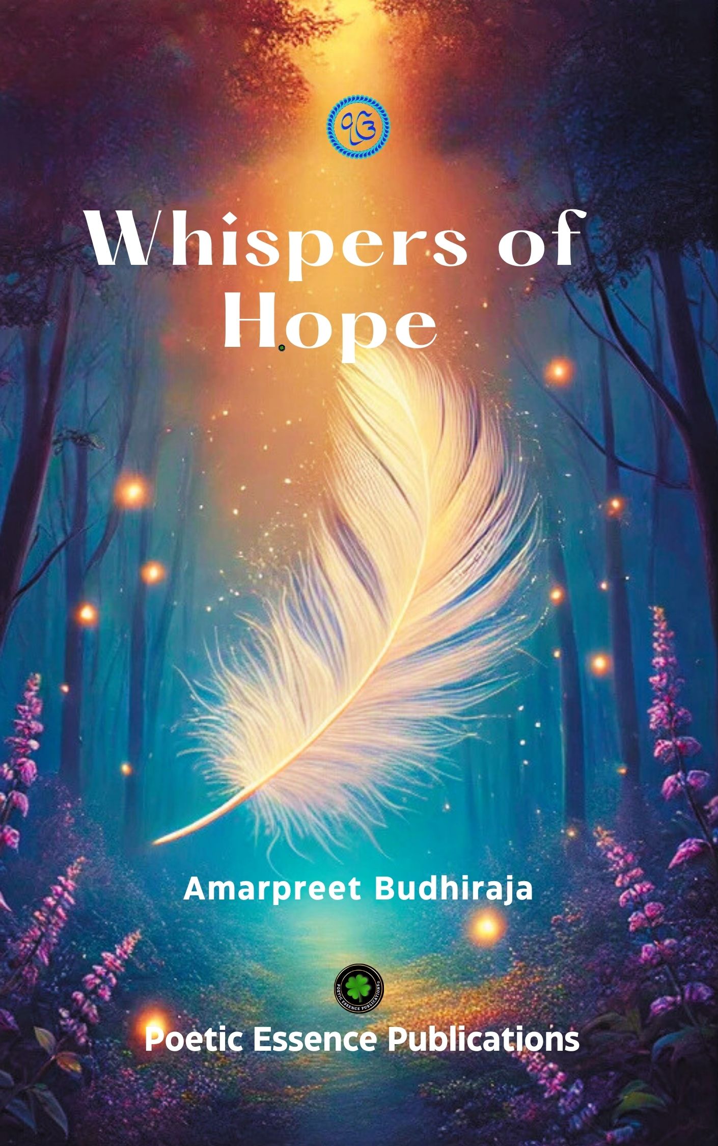 Whispers of Hope, Author: Amarpreet Budhiraja